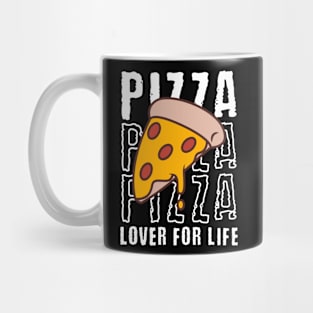 Pizza lover for life Mug